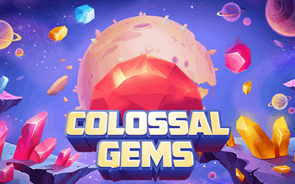 COLOSSAL GEMS